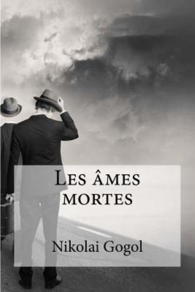 Cover for Nikolai Gogol · Les ames mortes (Paperback Book) (2016)