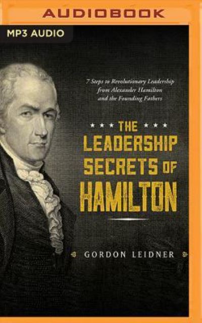 Cover for James Foster · The Leadership Secrets of Hamilton (CD) (2017)