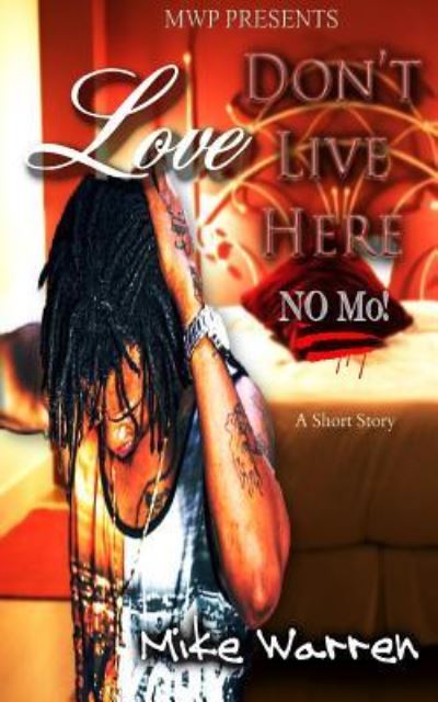 Cover for Mike Warren · Love Don't Live Here No Mo (Pocketbok) (2016)