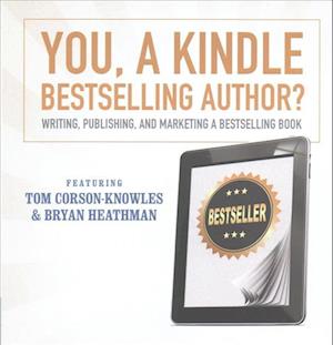 You, a Kindle Best Selling Author? - Tom Corson-knowles - Music - TCK Publishing - 9781538404133 - April 11, 2017