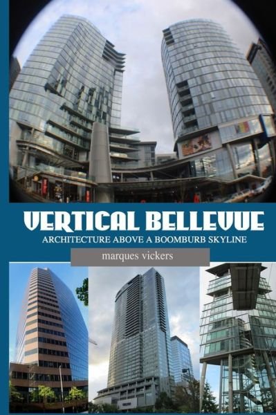 Cover for Marques Vickers · Vertical Bellevue (Paperback Book) (2016)