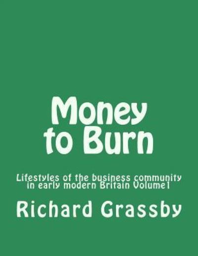 Cover for Richard Bruce Grassby · Money to Burn (Taschenbuch) (2016)