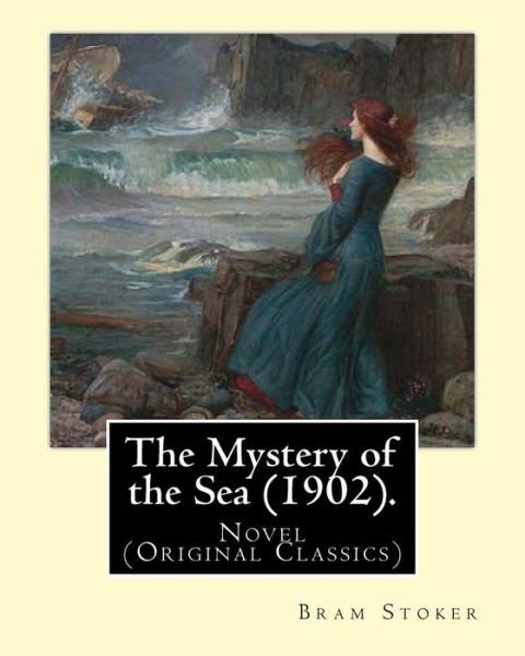 Cover for Bram Stoker · The Mystery of the Sea . By : Bram Stoker (Taschenbuch) (2017)