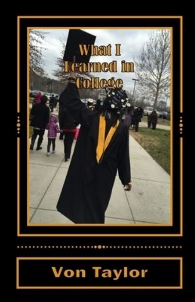 Cover for Ciera Yvonne Dotson · What I Learned in College (Book) (2020)