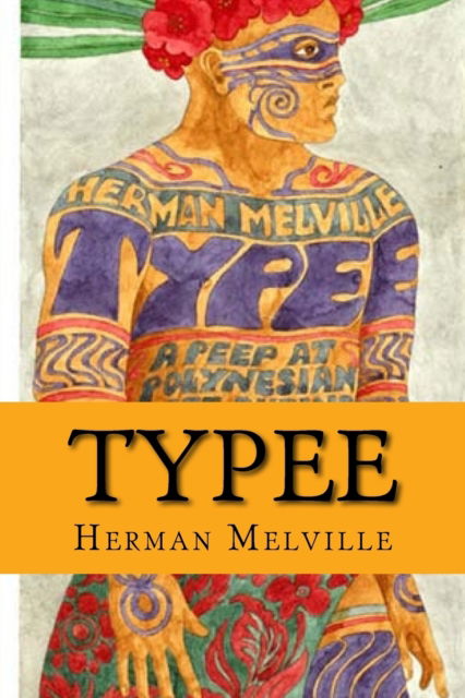 Cover for Herman Melville · Typee (Paperback Bog) [Special edition] (2017)