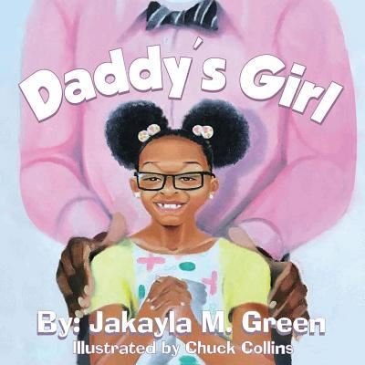 Cover for Jakayla M. Green · Daddy's Girl (Paperback Bog) (2017)