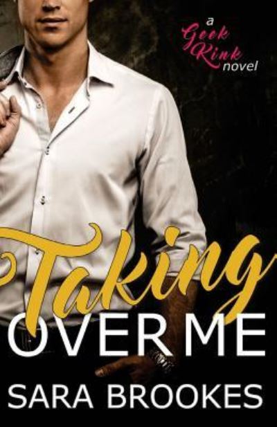 Cover for Sara Brookes · Taking Over Me (Paperback Book) (2017)