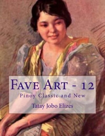 Cover for Tatay Jobo Elizes Pub · Fave Art - 12 (Taschenbuch) (2017)