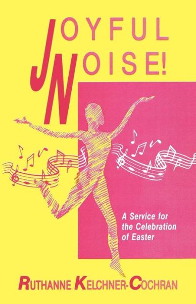 Cover for Ruthanne Kelchner-Cochran · Joyful Noise (Paperback Book) (1989)