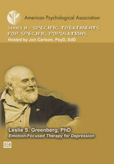 Cover for Leslie S. Greenberg · Emotion-Focused Therapy for Depression - Specific Treatments for Specific Populations APA Psychotherapy Video Series (DVD) (2006)