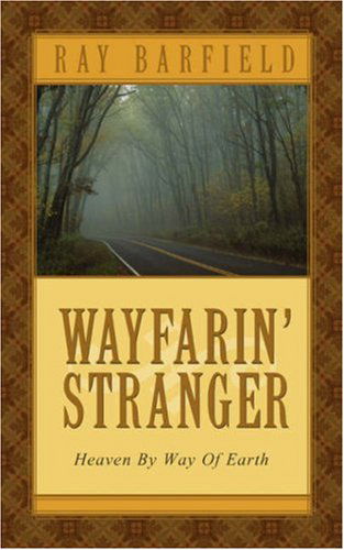 Cover for Ray Barfield · Wayfarin' Stranger (Paperback Book) (2003)