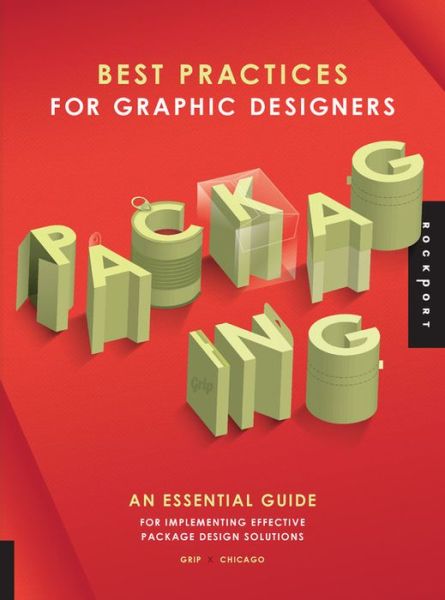 Cover for Grip · Best Practices for Graphic Designers, Packaging: An essential guide for implementing effective package design solutions (Paperback Book) (2013)