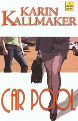 Cover for Karin Kallmaker · Car Pool (Paperback Bog) (2005)