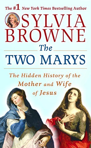 Cover for Sylvia Browne · The Two Marys: the Hidden History of the Mother and Wife of Jesus (Hörbuch (CD)) [Unabridged edition] (2007)