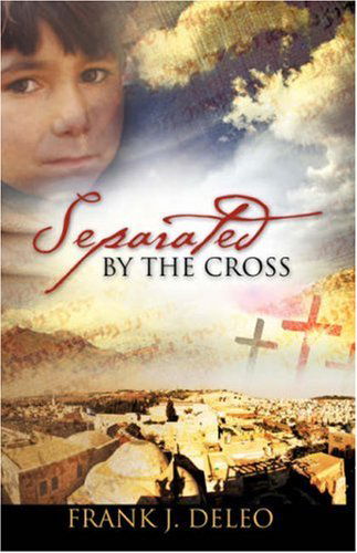 Cover for Frank Deleo · Separated by the Cross (Paperback Book) (2008)