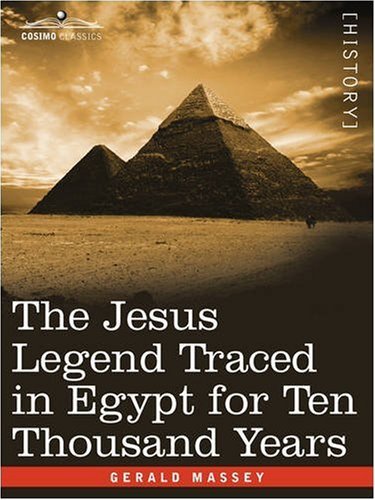 Cover for Gerald Massey · The Jesus Legend Traced in Egypt for Ten Thousand Years (Paperback Bog) (2008)
