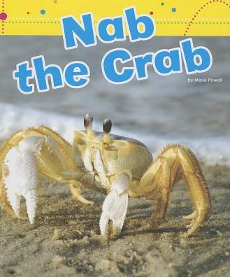 Cover for Marie Powell · Nab the Crab (Word Families) (Hardcover Book) (2013)