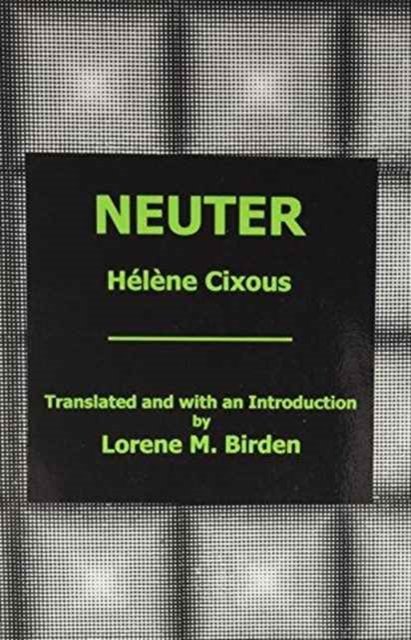 Cover for Helene Cixous · Neuter (Pocketbok) (2004)