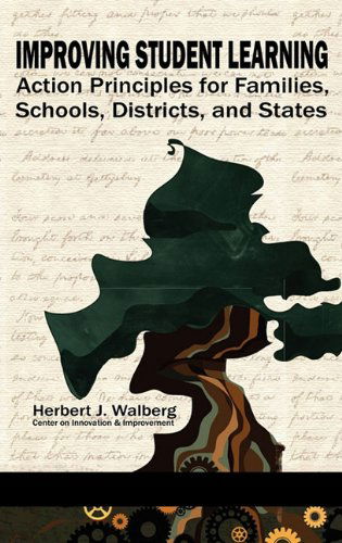 Cover for Herb Walberg · Improving Student Learning: Action Principles for Families, Classrooms, Schools, Districts, and States (Hardcover Book) (2010)