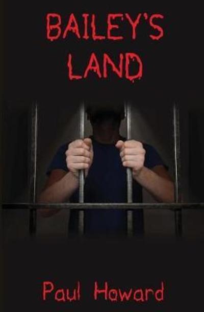 Cover for Paul Howard · Bailey's Land (Paperback Book) (2018)