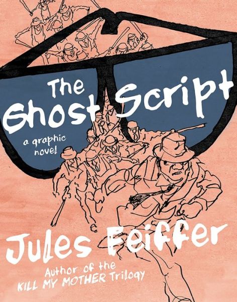 Cover for Jules Feiffer · The Ghost Script: A Graphic Novel (Gebundenes Buch) (2018)