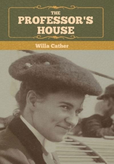 Cover for Willa Cather · The Professor's House (Hardcover bog) (2022)
