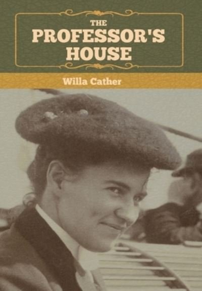 Cover for Willa Cather · The Professor's House (Gebundenes Buch) (2022)