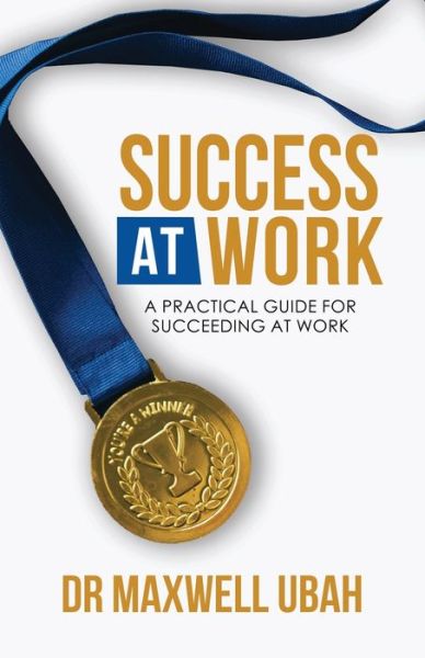 Cover for Maxwell Ubah · Success@Work (Paperback Book) (2021)