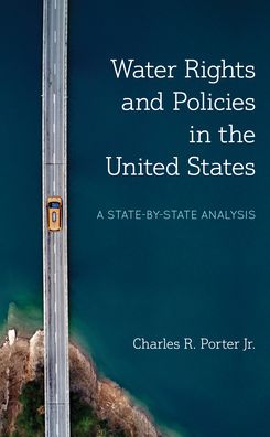 Cover for Porter, Charles R., Jr. · Water Rights in the United States: A Guide through the Maze (Taschenbuch) (2023)