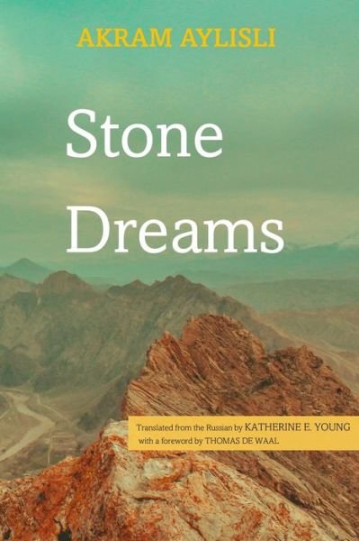 Cover for Akram Aylisli · Stone Dreams: A Novel-Requiem - Central Asian Literatures in Translation (Pocketbok) (2022)