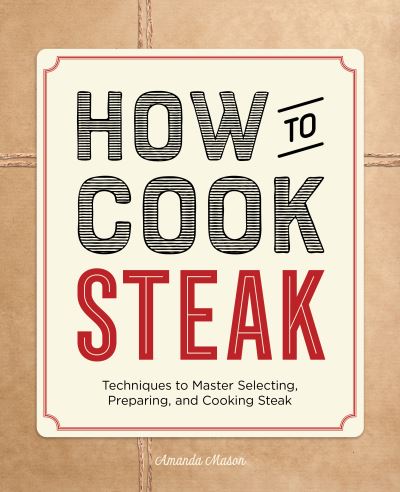 Cover for Amanda Mason · How to Cook Steak (Taschenbuch) (2021)