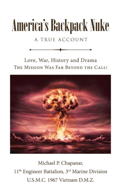 Cover for Michael P Chapanar · America's Backpack Nuke (Paperback Book) (2021)