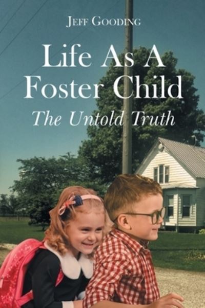 Cover for Jeff Gooding · Life As A Foster Child (Paperback Book) (2022)