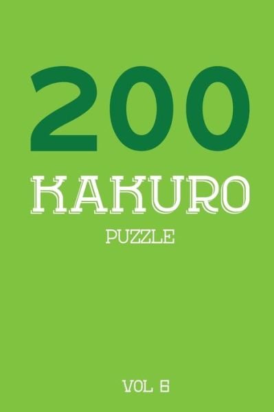 Cover for Tewebook Kakuro Puzzle · 200 Kakuro Puzzle Vol 6 (Paperback Bog) (2019)
