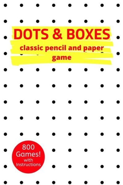 Dots & Boxes Classic Pencil And Paper Game - Eagle Publishers - Boeken - Independently Published - 9781675149133 - 13 december 2019