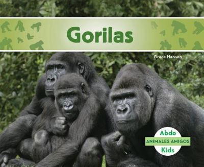 Cover for Grace Hansen · Gorilas (Gorillas) (Book) (2015)