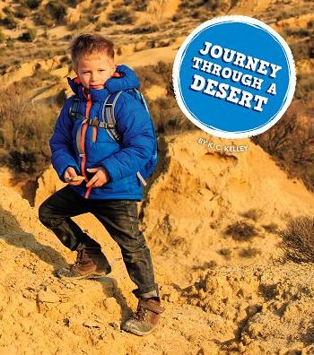 Cover for K. C. Kelley · Journey Through a Desert (Hardcover Book) (2018)