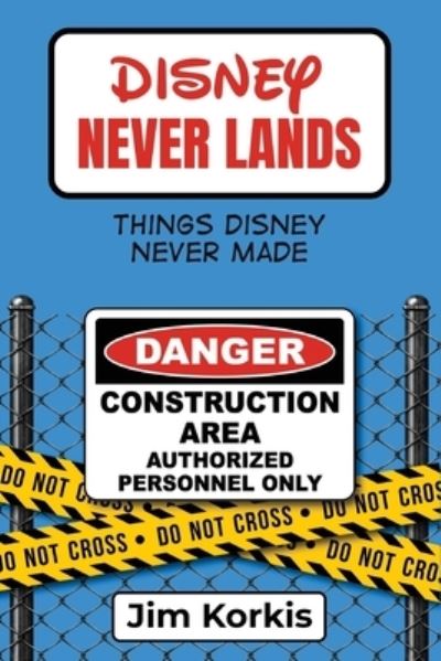 Cover for Jim Korkis · Disney Never Lands (Pocketbok) (2019)