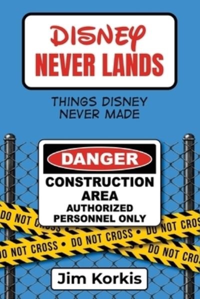Cover for Jim Korkis · Disney Never Lands (Paperback Bog) (2019)