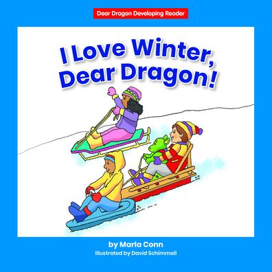 Cover for Marla Conn · I Love Winter, Dear Dragon! (Book) (2021)