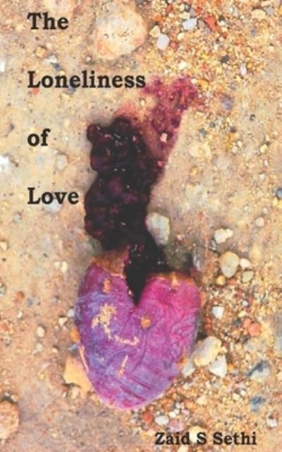 Cover for Zaid S Sethi · The Loneliness of Love (Pocketbok) (2019)