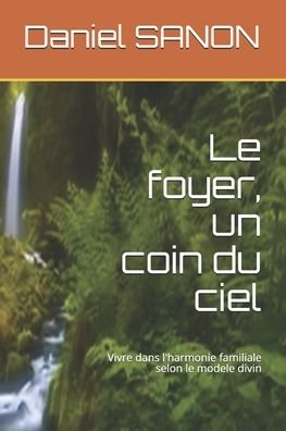 Cover for Edva Altemar · Le foyer, un coin du ciel (Paperback Bog) (2019)