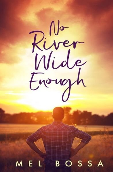 Cover for Mel Bossa · No River Wide Enough (Pocketbok) (2019)
