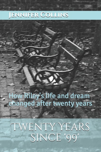 Cover for Jennifer Collins · Twenty Years Since '99' (Paperback Book) (2020)