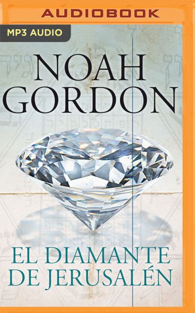 El Diamante de Jerusalen - Noah Gordon - Music - Audible Studios on Brilliance - 9781713577133 - November 24, 2020