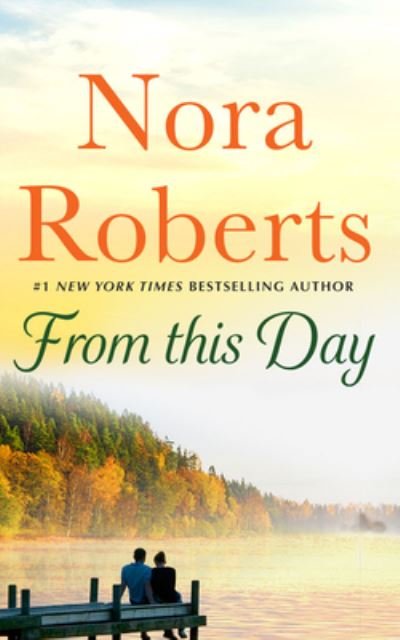 From This Day - Nora Roberts - Musik - Brilliance Audio - 9781713663133 - 21. juni 2022