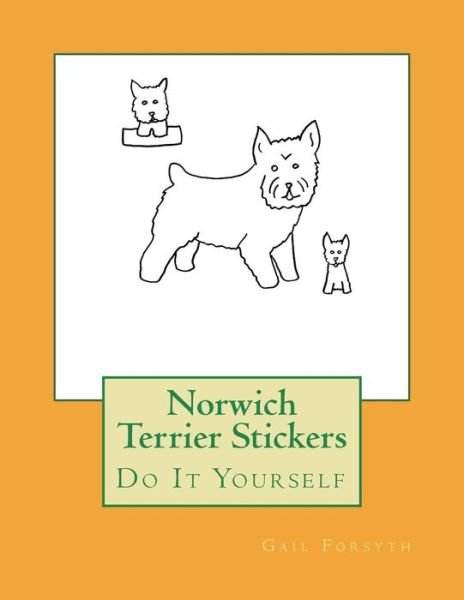 Cover for Gail Forsyth · Norwich Terrier Stickers (Pocketbok) (2018)