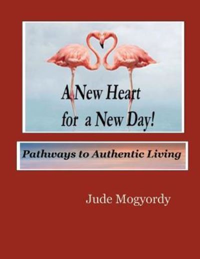 Cover for Jude Mogyordy · A New Heart for a New Day! (Paperback Book) (2018)