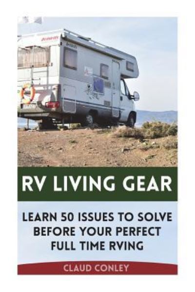 Cover for Claud Conley · RV Living Gear (Paperback Book) (2018)