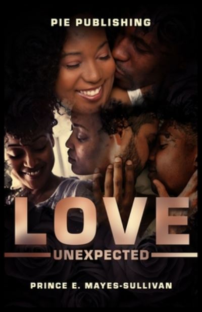 Cover for Prince E. Mayes-Sullivan · Love Unexpected When you think you know your partner, think again! (Paperback Book) (2018)